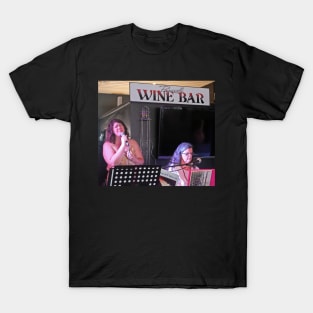 Paynesville Wine Bar – Laura Keane (Singer) and Robyn Keane (Piano) #1 T-Shirt